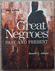 Great negroes, past and present - Russell L. Adams