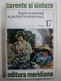 IMPRESIONISMUL IN PICTURA ROMANEASCA- MIRCEA DEAC- BUC.1976