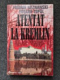 ATENTAT LA KREMLIN - Neznanski, Topol