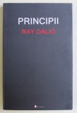 PRINCIPII DE RAY DALIO , 2018 *EDITIE BROSATA