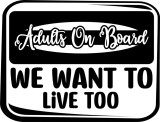 Cumpara ieftin Sticker Auto, Adults on Board we want to live too, 30 cm, 12234ST-1, Oem