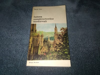 MAURICE VIEUX - LUMEA CONSTRUCTORILOR MEDIEVALI foto