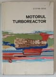 MOTORUL TURBOREACTOR de STEFAN ISPAS , 1980