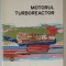 MOTORUL TURBOREACTOR de STEFAN ISPAS , 1980