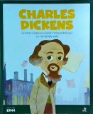 Charles Dickens. Scriitorul care a cucerit inima publicului cu romanele sale