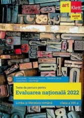 Teste de parcurs pentru Evaluarea Nationala 2022. Limba si literatura romana. Clasa a VIII-a/Florin Ionita, Florentina Leucutia, Marilena Lascar, Lili