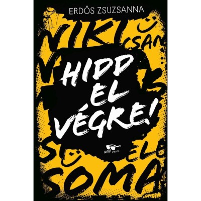 Hidd el v&amp;eacute;gre! - Erdős Zsuzsanna foto