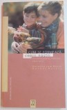 CUM SE FORMEAZA COPIII NOSTRI , PERSONALITATE , FAMILIE , EDUCATIE de DOROTHY LAW NOLTE , RACHEL HARRIS , 2001, Humanitas