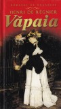 Henri de Regnier - Vapaia