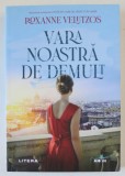 VARA NOASTRA DE DEMULT de ROXANNE VELETZOS , 2021
