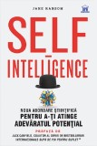 Self-intelligence. Noua abordare stiintifica pentru a-ti atinge adevaratul potential - Jane Ransom - Didactica Publishing House