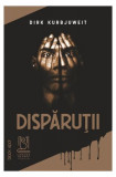 Dispăruții - Paperback brosat - Andreea Odoviciuc, Dirk Kurbjuweit - Lebăda Neagră, 2021
