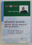ROMANIA PENALA VAZUTA DE UN SENATOR FOST PROCUROR de VALER MARIAN