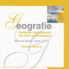 Geografie - Clasa 11 - Manual - Octavian Mandrut