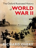 The Oxford Illustrated History of World War Two | Richard Overy, Oxford University Press