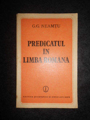 G. G. NEAMTU - PREDICATUL IN LIMBA ROMANA foto