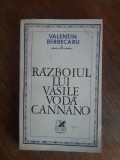 Razboiul lui Vasile Voda Cannano - Valentin Berbecaru, autograf / R3P1F