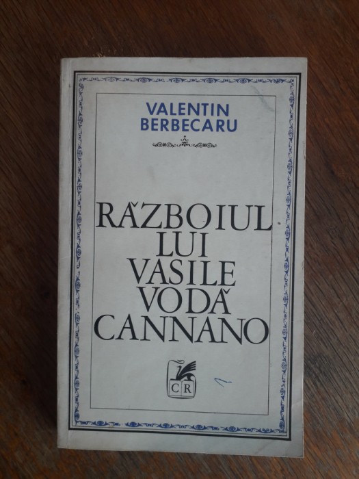 Razboiul lui Vasile Voda Cannano - Valentin Berbecaru, autograf / R3P1F
