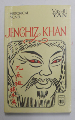 JENGHIZ KHAN - a novel by VASSILI YAN , 1989 foto
