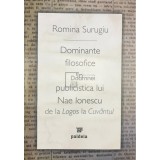 Romina Surugiu - Dominante filosofice in publicistica lui Nae Ionescu (Editia: 2008)