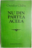 Nu din partea aceea &ndash; Onisifor Ghibu (putin patata)