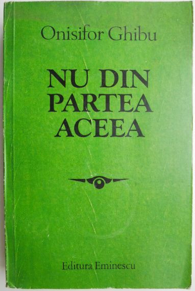 Nu din partea aceea &ndash; Onisifor Ghibu