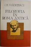 Filozofia in Roma Antica. Forme de gandire si evolutii &ndash; Gh. Vladutescu