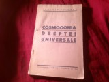 24. I.Fuioaga - Cosmogonia Dreptei Universale - ed. 1936 , ED. TIPOGRAFIA " LUMINA" -PIATRA NEAMT , 104pag