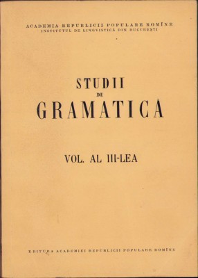 HST C1020 Studii de gramatică volumul III 1961 foto