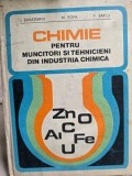 Chimie pentru muncitori si tehnicieni din industria chimica , Chim. Ion Banateanu