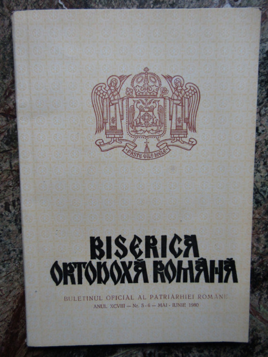 BISERICA ORTODOXA ROMANA BULETINUL OFICIAL NR 5-6 MAI -IUNIE ANUL 1980 AUTOGRAF