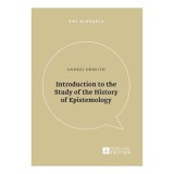 Introduction to the Study of the History of Epistemology