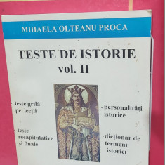 TESTE DE ISTORIE VOL 2 - MIHAELA OLTEANU PROCA .PENTRU BACALAUREAT