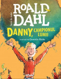 Danny, campionul lumii | format mare - Hardcover - Roald Dahl - Arthur