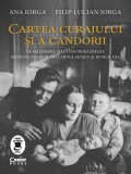 Cumpara ieftin Cartea curajului și a candorii. Ce afli despre viață din &icirc;ndrăznelile bunicului Radu și din caietul secret al bunicii Ana, Corint