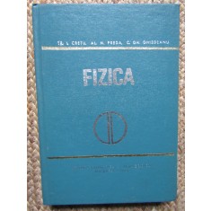 FIZICA, PENTRU SECTIILE DE SUBINGINERI-TR.I. CRETU, AL.M. PREDA, C.GH. GHIZDEANU