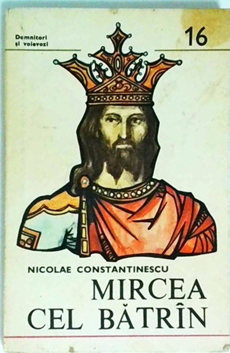 Nicolae Constantinescu - Mircea cel Batrin
