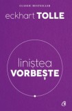 Linistea vorbeste - Eckhart Tolle