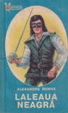 Cumpara ieftin Alexandre Dumas - Laleaua Neagra roman istoric actiune franta secol XVII carte aventura
