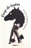 Corp de teatru - Catalina Florina Florescu