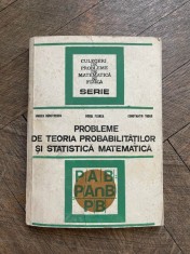 Monica Dumitrescu, Dorel Florea, Constantin Tudor - Probleme de teoria probabilitatilor si statistica matematica foto