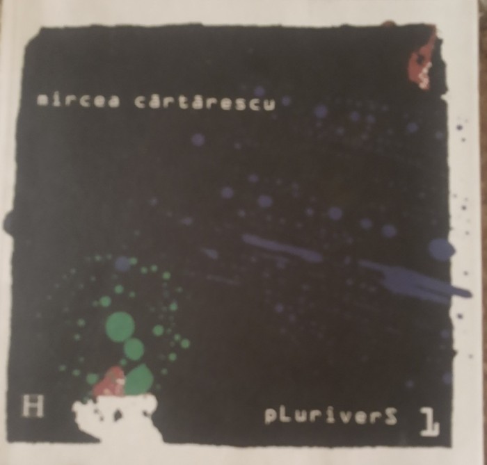 Plurivers vol I Mircea Cartarescu - 2003
