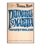 Thomas Mann - Patimirile si maretia maestrilor - 117318