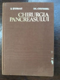 Chirurgia pancreasului- I. Turai, M. Ciurel