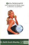 Dieta inteleapta - Keith Scott-Mumby