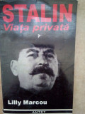 Lilly Marcou - Stalin viata privata (editia 1996)