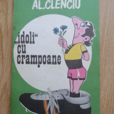 Idoli cu crampoane - Ed.1980 Caricaturi Al.Clenciu - Ed.Sport-Turism, 1980