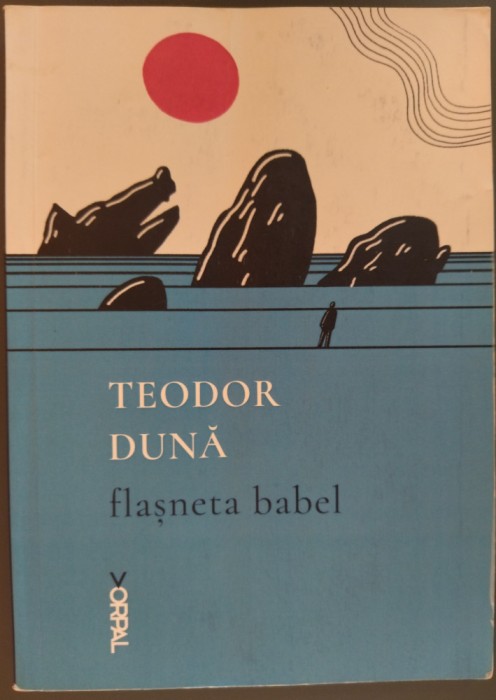 TEODOR DUNA - FLASNETA BABEL (VERSURI, 2022)