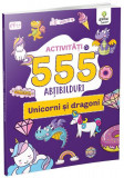 Activități cu 555 abțibilduri - Unicorni și dragoni. Stick it! - Paperback brosat - *** - Gama Junior
