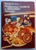 Producerea moderna a alimentelor fainoase - Niculae Niculescu, CU AUTOGRAF!!!!